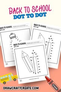 Free Back To School Dot To Dot Printable - Draw Craft Create